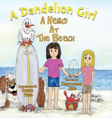A Dandelion Girl: A Hero at the Beach