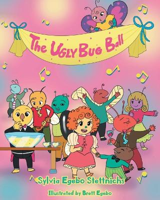 The Ugly Bug Ball