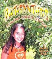 Photosynthesis: Changing Sunlight to Food