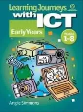 Learning Journeys with ICT: Early Years (Foundation - KS 1)