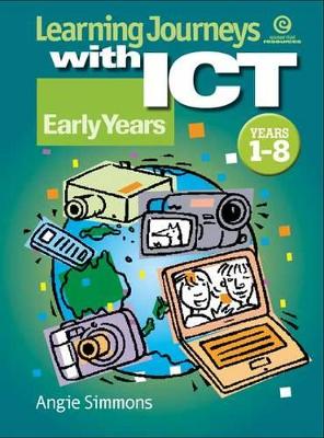 Learning Journeys with ICT: Early Years (Foundation - KS 1)