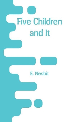 Five Children and It