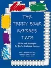 The Teddy Bear Express Two!: Skills and Strategies for Early Academic Success