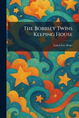 The Bobbsey Twins Keeping House