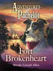 Adventures of Pachelot: Fort Brokenheart