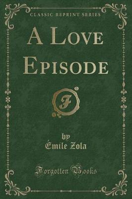 A Love Episode (Classic Reprint)