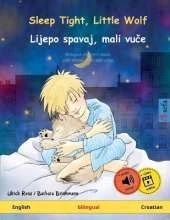 Sleep Tight, Little Wolf - Lijepo spavaj, mali vuče (English - Croatian)