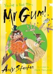 You're a Bad Man, Mr. Gum!: Tom Fletcher Book Club 2017 title