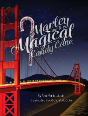 Marley and the Magical Candy Cane