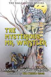 The Ragamuffin Sisters: The Mysterious Mr. Whistler