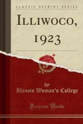 Illiwoco, 1923 (Classic Reprint)