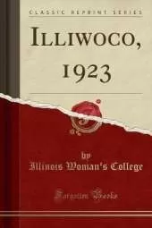 Illiwoco, 1923 (Classic Reprint)