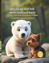 Why Do We Feel Sad When Someone Dies?