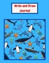Write and Draw: Draw and Write Composition for boys and girls Grades K-2 School Exercise Book Large size - 8.5 x 11