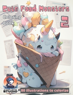 Cute Food Monsters 2: amazing illustrations for kids