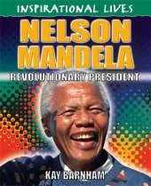 Inspirational Lives: Nelson Mandela