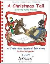 A Christmas Tail: Children's Christmas Musical Nativity Play, Complete Performance Pack: Script, Piano Scores & CD