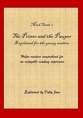 The Prince and the Pauper: Explained for the young readers