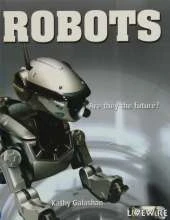 Livewire Investigates Robots