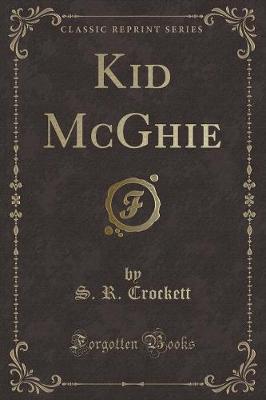 Kid McGhie (Classic Reprint)