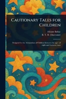 Cautionary Tales for Children