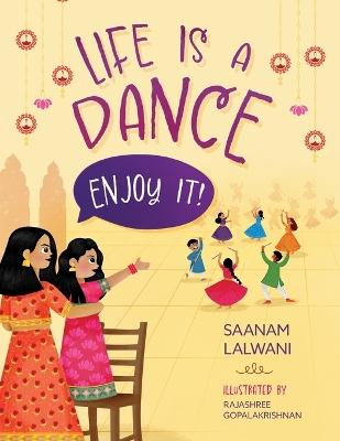 Life is a Dance: Enjoy It!