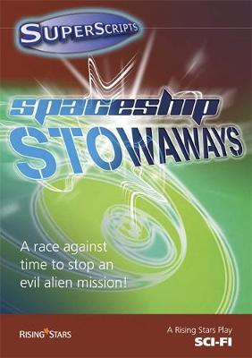 Superscripts Fantasy: Spaceship Stowaways