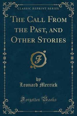 The Call From the Past, and Other Stories (Classic Reprint)
