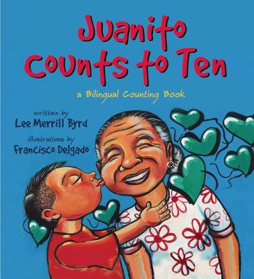 Juanito Counts to Ten: A Bilingual Counting Book