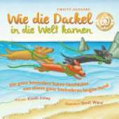Wie die Dackel in die Welt kamen (Second Edition German/English Bilingual Soft Cover): Die ganz besondere kurze Geschichte von einem ganz besonderen langen Hund (Tall Tales # 1)