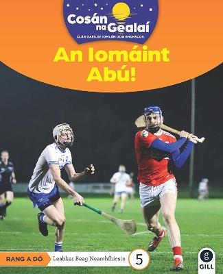 COSAN NA GEALAI Mo Bhaile: Senior Infants Non-Fiction Reader 5