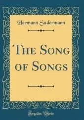 The Song of Songs (Classic Reprint)
