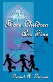 Those Children Are Fine