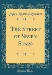 The Street of Seven Stars (Classic Reprint)