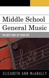 Middle School General Music: The Best Part of Your Day