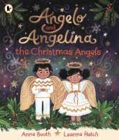Angelo and Angelina, the Christmas Angels: A magical tale for a cosy winter evening, perfect for gifting to children aged 3 and above at Christmas and Advent