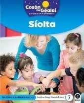 COSAN NA GEALAI Siolta: Senior Infants Non-Fiction Reader 7