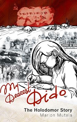 My Dearest Dido: The Holodomor Story
