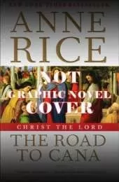 Christ the Lord: The Road to Cana - The Graphic Novel