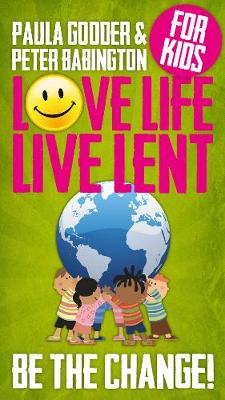 Love Life Live Lent Kids single copy: Be the Change!