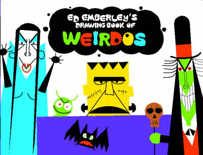 Ed Emberley's Drawing Book of Weirdos
