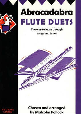 Abracadabra Flute Duets: The Way to Learn Through Songs and Tunes