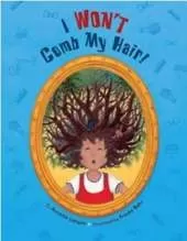 I Won't Comb My Hair!