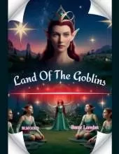 Land Of The Goblins