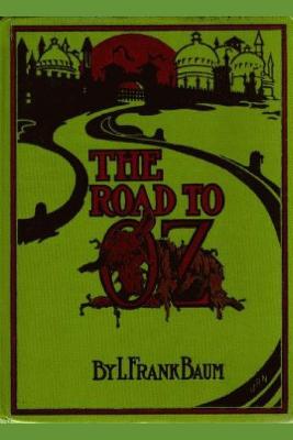 The Road to Oz (Illustrated)