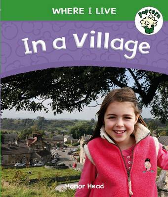 Popcorn: Where I Live: In a Village