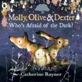 Molly, Olive and Dexter: Who's Afraid of the Dark?