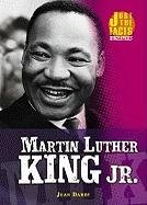 Martin Luther King Jr: Just the Facts Biographies
