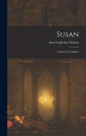 Susan: A Story for Children