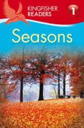 Kingfisher Readers: Seasons (Level 1: Beginning to Read)